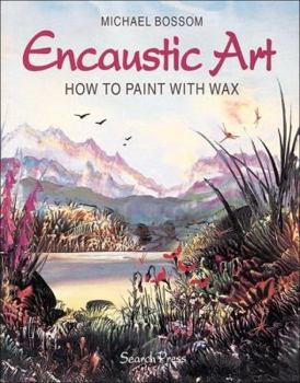 Paperback Encaustic Art: How to Paint with Wax Book