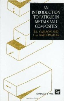 Hardcover Introduction to Fatigue in Metals and Composites Book