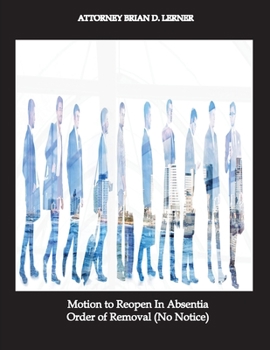 Paperback Motion to Reopen In Absentia Order of Removal (No Notice) Book