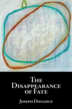 Paperback The Disappearance of Fate Book