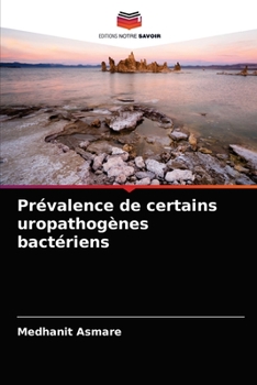 Paperback Prévalence de certains uropathogènes bactériens [French] Book