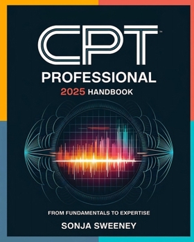Paperback CPT Professional 2025 Handbook for Beginners: From Fundamentals to Expertise Book