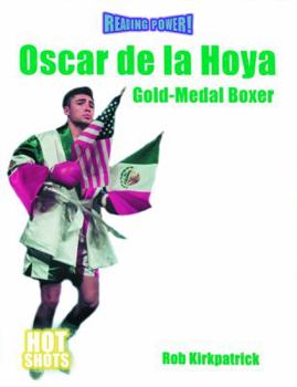 Library Binding Oscar de la Hoya: Gold Medal Boxer Book