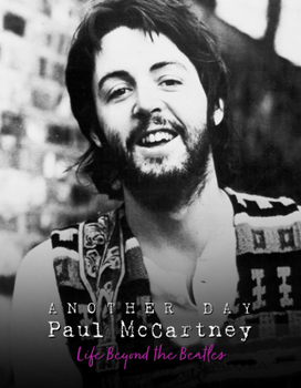 Another Day - Paul McCartney: Life Beyond The Beatles
