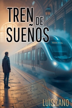 Tren de sueños (Spanish Edition)