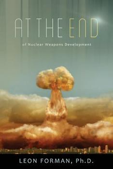 Paperback At the End (of Nuclear Weapons Development) Book