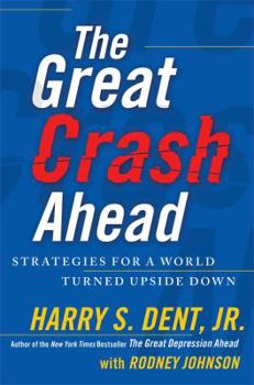 Hardcover The Great Crash Ahead: Strategies for a World Turned Upside Down Book
