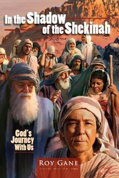 Paperback In the Shadow of the Shekinah: God's Journey with Us Book