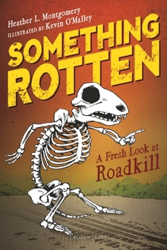 Paperback Something Rotten: A Fresh Look at Roadkill Book