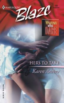 Hers to Take - Book #1 of the Women Who Dare