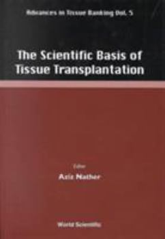 Hardcover The Scientific Basis of Tissue Transplantation Book