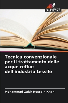 Tecnica convenzionale per il trattamento delle acque reflue dell'industria tessile (Italian Edition)