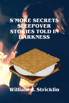 Paperback S'more Secrets: Sleepover Stories Told in Darkness Book
