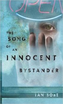 Paperback The Song of an Innocent Bystander Book