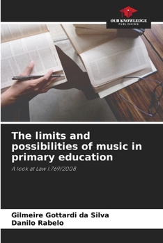 Paperback The limits and possibilities of music in primary education Book