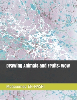 Paperback Drawing Animals and Fruits: Wow Book