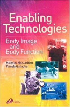 Paperback Enabling Technologies in Rehabilitation: Body Image and Body Function Book