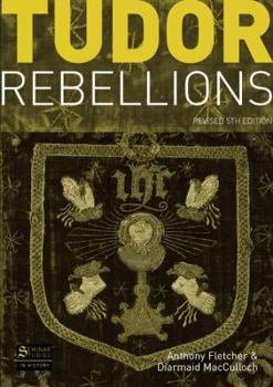 Paperback Tudor Rebellions: Revised 5th Edition Book