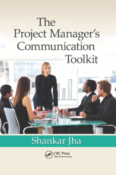 Paperback The Project Manager's Communication Toolkit Book