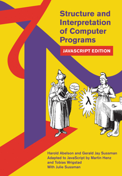 Paperback Structure and Interpretation of Computer Programs: JavaScript Edition Book