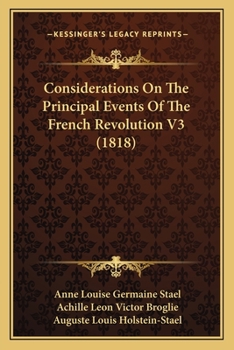 Paperback Considerations On The Principal Events Of The French Revolution V3 (1818) Book