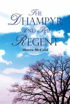 Hardcover The Dhampyr and the Regent Book