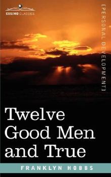Paperback Twelve Good Men and True Book