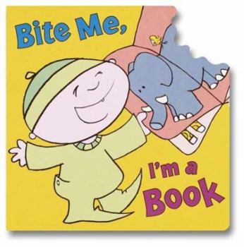 Board book Bite Me, I'm a Book