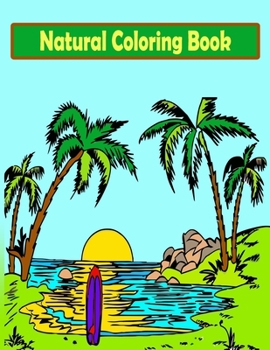 Paperback Natural Coloring Book: Forest Coloring Book for kids: Coloring Book Featuring Beautiful Tree, Forest, Village, Plants, Beach for kids Vol-1 Book