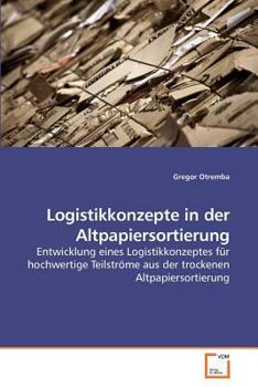 Paperback Logistikkonzepte in der Altpapiersortierung [German] Book