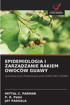 Epidemiologia I ZarzAdzanie Rakiem Owoców Guawy (Polish Edition)