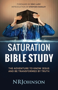 Paperback Saturation Bible Study: the adventure to know Jesus and be transformed by truth Book