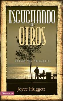 Paperback Escuchando a Otros: Oyendo Sus Corazones [Spanish] Book