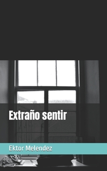 Paperback Extraño sentir [Spanish] Book