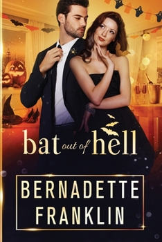 Bat out of Hell - Book #3 of the Holiday Fun