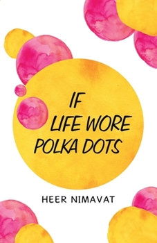 Paperback If Life Wore Polka - Dots Book
