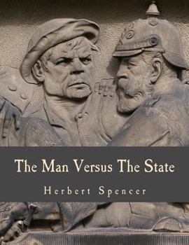 Paperback The Man Versus The State (Large Print Edition) [Large Print] Book