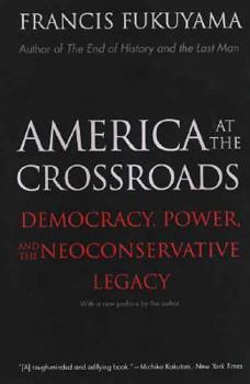Paperback America at the Crossroads: Democracy, Power, and the Neoconservative Legacy Book