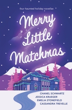 Merry Little Matchmas : A Collection of Winter Holiday Romances with Mischievous Matchmaking Ghosts
