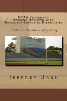 Paperback NCAA Eligibility: Student-Athletes with Education-Impacting Disabilities Book