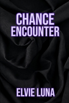 Paperback Chance Encounter: (Point Of No Return, #0.5) Book