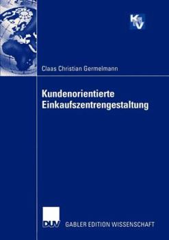 Paperback Kundenorientierte Einkaufszentrengestaltung [German] Book