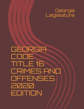 Paperback Georgia Code Title 16 Crimes and Offenses 2020 Edition Book