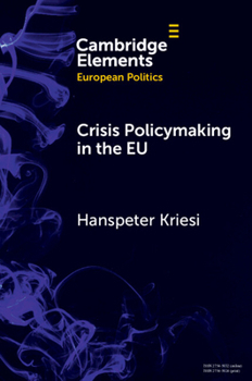 Paperback Crisis Policymaking in the EU: The Covid-19 Crisis and the Refugee Crisis 2015-16 Compared Book