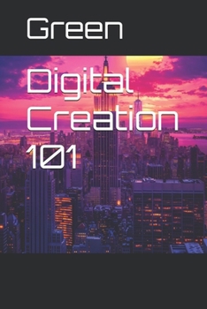 Paperback Digital Creation 101 Book