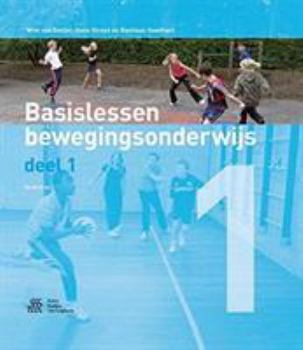 Hardcover Basislessen Bewegingsonderwijs - Deel 1 [Dutch] Book