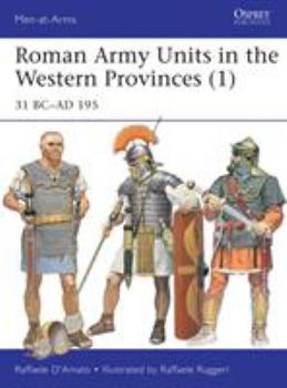 Paperback Roman Army Units in the Western Provinces (1): 31 BC-AD 195 Book