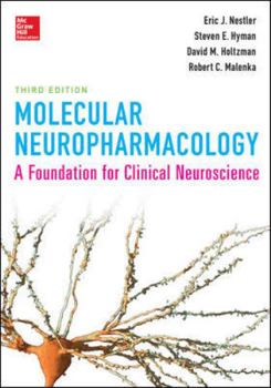 Paperback Molecular Neuropharmacology: A Foundation for Clinical Neuroscience, Third Edition Book