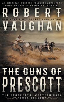 Paperback The Guns of Prescott: A Classic Western Book