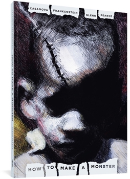 Paperback How to Make a Monster: Ugly Memories of Chicago from a South Side Escapee Book